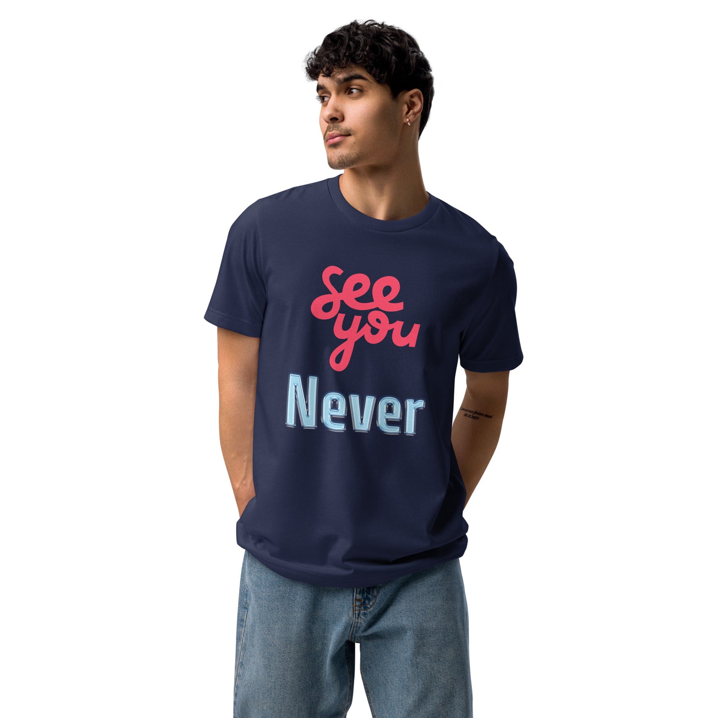 See you Never T-shirt